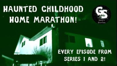 Haunted Childhood Home Marathon