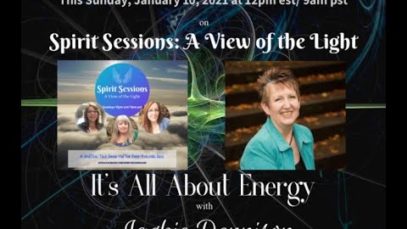Spirit Sessions: A View Of The Light S4-E2 – Jackie Dennison It’s all about Energy