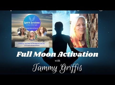 Spirit Sessions AVOTL S4E12 Full Moon Activation with Tammy Griffis