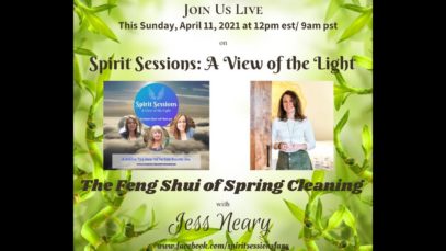 Spirit Sessions AVOTL S4E14 FengShui of Spring Cleaning with Jess Neary