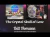Spirit Sessions AVOTL S4E19 The Skull of Love with Bill Homann