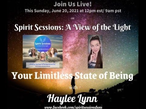 Spirit Sessions AVOTL S4E24 Your Limitless State of Being with Haylee Lynn