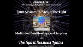Spirit Sessions AVOTL S4E26 Meditations, Cards, and Surprises!