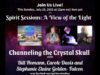 Spirit Sessions AVOTL S4E29 Channeling the Crystal Skull with Bill ,Carole and Stephanie