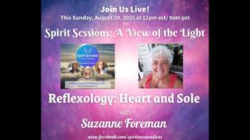 Spirit Sessions AVOTL S4 E34 Reflexology Heart and Sole with Suzanne Foreman