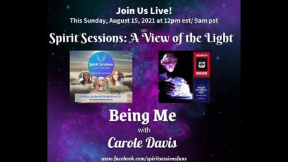 Spirit Sessions S4E32 AVOTL Being Me with Carole Davis