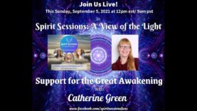 Spirit Sessions AVOTL S4E35 Support for the Great Awakening With Catherine Green
