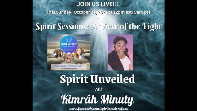 Spirit Sessions AVOTL S4E43  Kimrah Minuty Spirit Unveiled