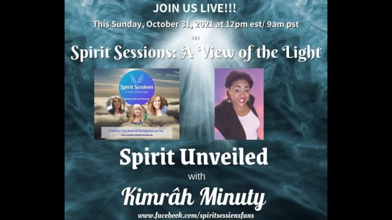 Spirit Sessions AVOTL S4E43  Kimrah Minuty Spirit Unveiled