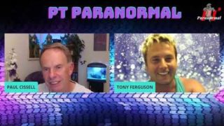 Tony Ferguson Ghost Whisperer and Paul Cissell Psychic Medium Talk All Things Paranormal
