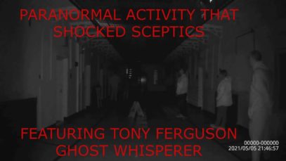 (WARNING) PARANORMAL ACTIVITY That Shocked Sceptics Featuring Tony Ferguson Ghost whisperer