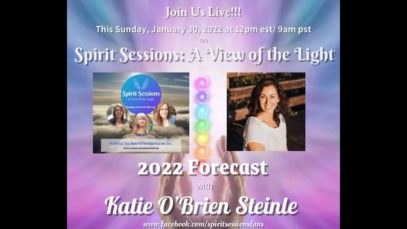 Spirit Sessions A View of the Light S5 E5 – Katie O’Brien Steinle, The Human Design 2022 Forecast