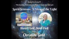 Spirit Sessions AVOTL S5E7 – Christine Gold – Heart Led, Soul Fed
