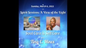 Spirit Sessions AVOTL – S5E10 – Tina C Hines Soul Care is Self Care