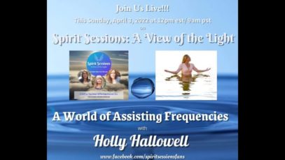 Spirit Sessions AVOTL S5E14 – Anahata (Holly Hallowell) World of Assisting Frequencies