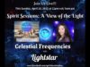 Spirit Sessions AVOTL S5E15 – Lightstar –  Celestial Frequencies