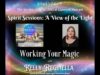 Spirit Sessions AVOTL S5E24 –  Kelly Reginella – Working Your Magic