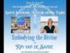 Spirit Sessions AVOTL S5E29 – Kim Van De Sande – Embodying the Divine
