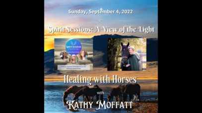 Spirit Sessions AVOTL S5E36 –  Kathy Moffatt – Healing with Horses
