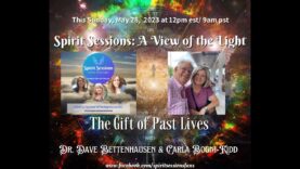 Spirit Sessions AVOTL Carla Bogni-Kidd &Dr. Dave Bettenhausen  S6E22