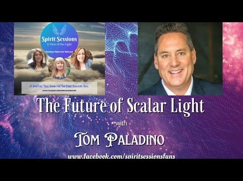 Spirit Sessions AVOTL Tom Paladino Healing with Scalar Energy S6E20
