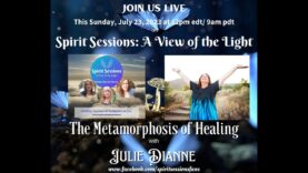 The Spirit Sessions AVOTL Julie Dianne The Metamorphosis of Healing S6E30
