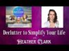 Spirit Sessions AVOTL Heather Clark Declutter to Simplify Your Life S6E34