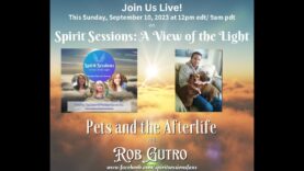 Spirit Sessions AVOTL Rob Gutro Pets and the Afterlife S6E37