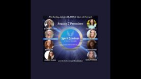 Spirit Sessions AVOTL S7 E1 Premier Messages Meditations and More!