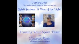 SPIRIT SESSIONS AVOTL | Tywanah Evett Trusting your Spirit Team | S7-E6