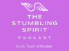 RBW-thestumblingspirit-S1E4-TouchofParadise