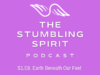 RBW-thestumblingspirit-S1E8-EarthBeneathOurFeet