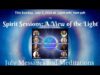Spirit Session AVOTL July’s Messages and Meditation S7 E25