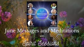 Spirit Session AVOTL June’s Messages and Meditation S7E20