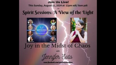 Spirit Sessions AVOTL Joy in the Midst of Chaos with Jennifer Soto S7E30