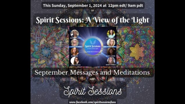 Spirit Sessions AVOTL September Messages and Meditations S7E33