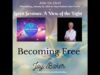 Spirit Sessions AVOTL Joy Baker Becoming Free S8E2