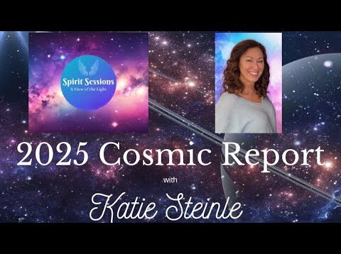 Spirit Sessions AVOTL Katie uses Human TL 2025 Cosmic Report Katie Stienle S8E3