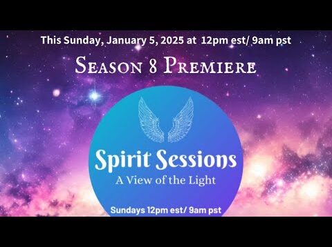 Spirit Sessions AVOTL Season * Premier with Special January Messages S8E1
