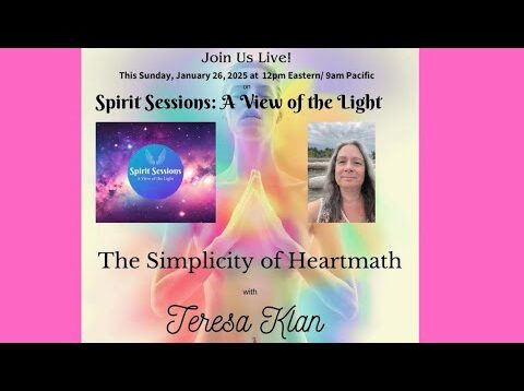 Spirit Sessions AVOTL Teresa Klan The Simplicity of Heartmath S8E4