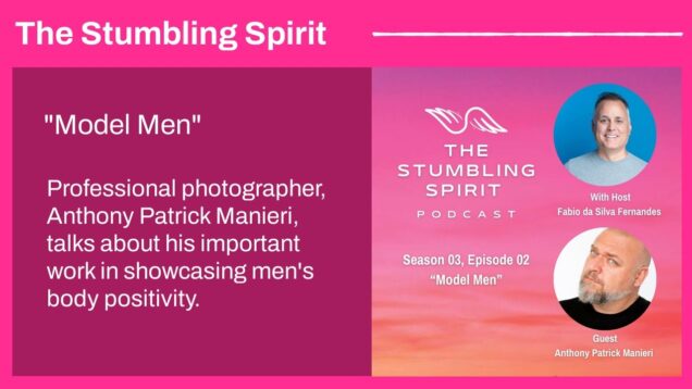 S3.E2. Model Men | The Stumbling Spirit Podcast