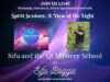 Spirit Sessions AVOTL Sifu Boggie and Qi Mystery School S8 E8