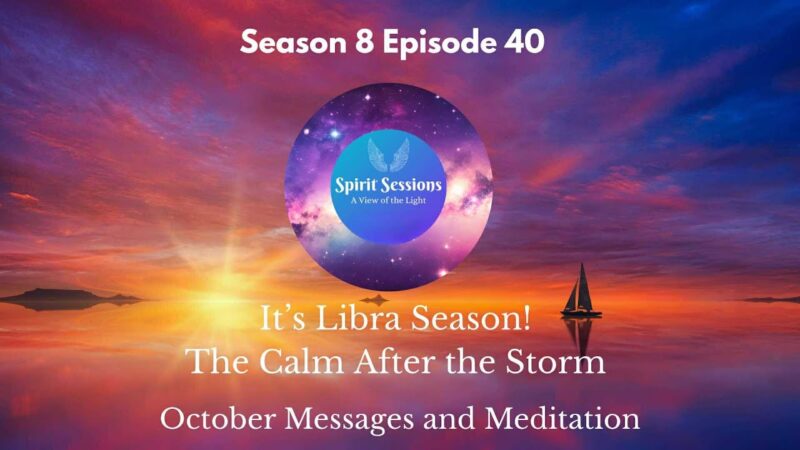 October Messages & Meditation S8 E40