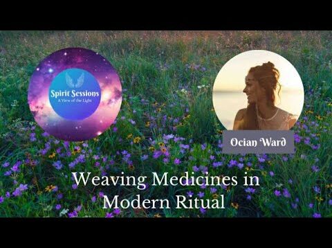 Weaving Medicines in Modern Ritual