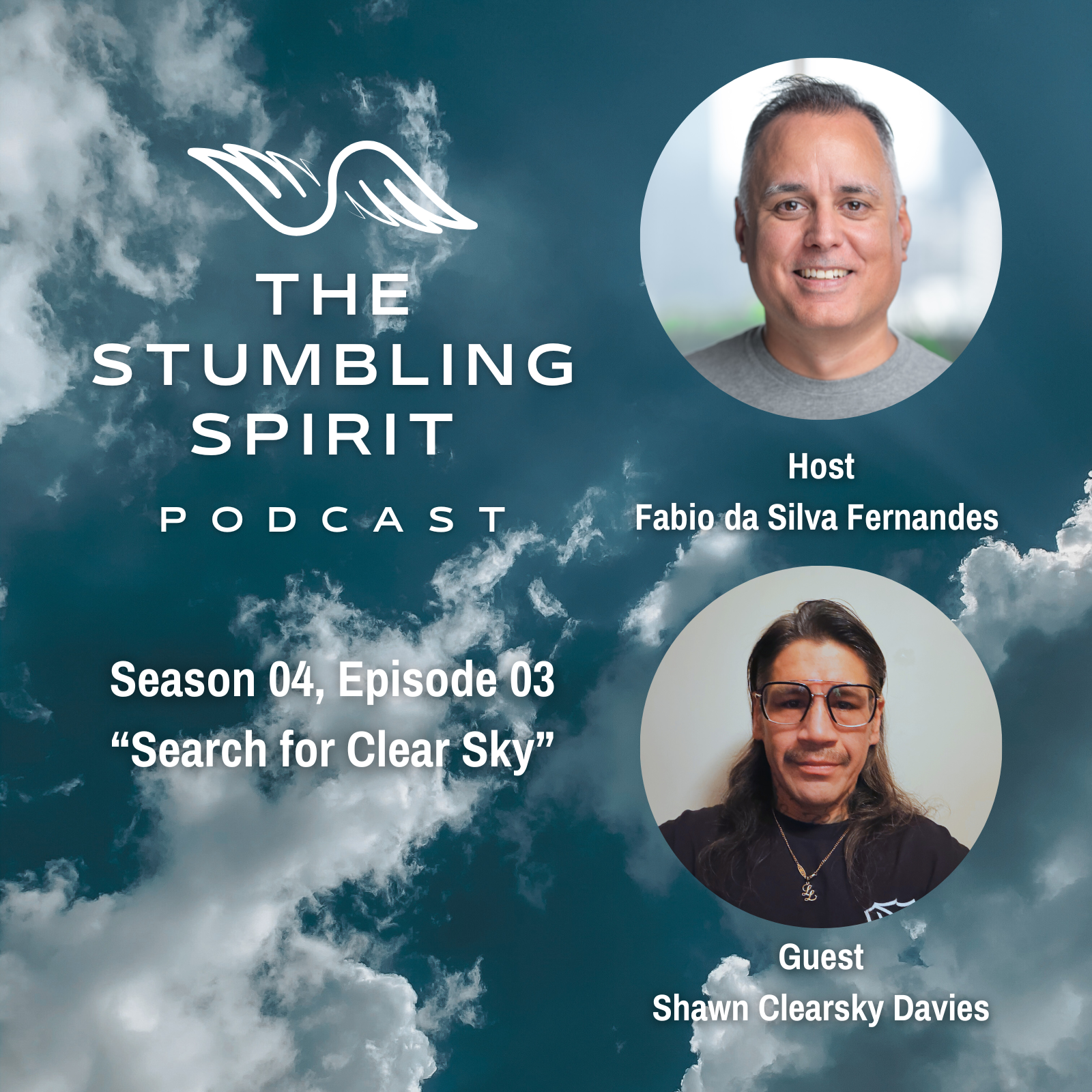 S4.E3. Search for Clear Sky | The Stumbling Spirit Podcast
