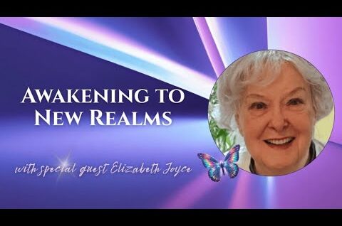 Near Death, New Consciousness & Divine Revelation Elizabeth Joyce