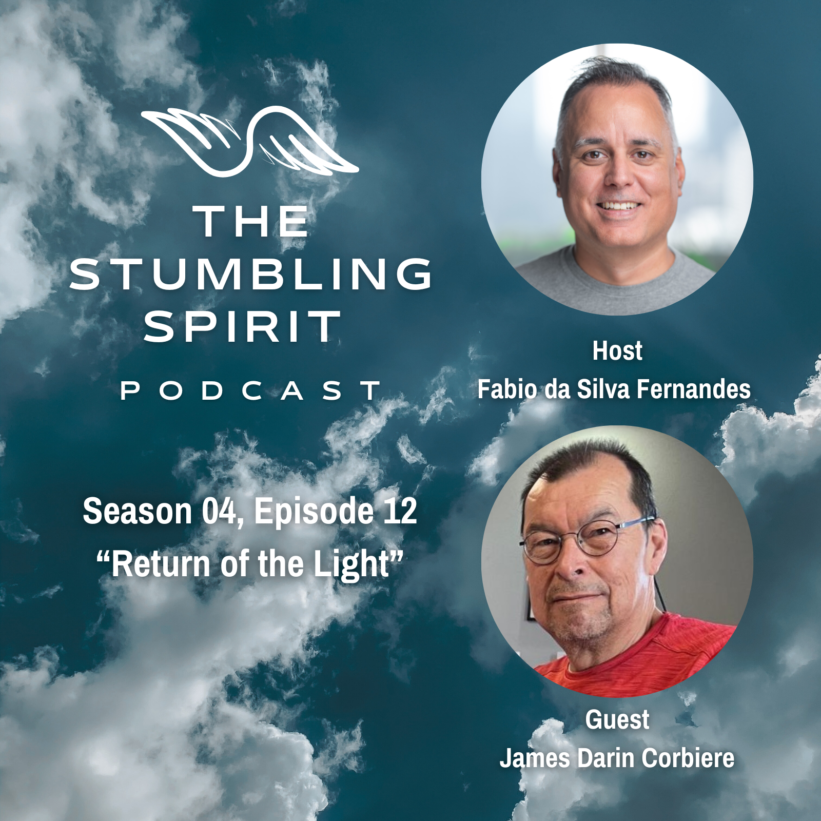 S4.E12. Return of the Light | The Stumbling Spirit Podcast S4.E12. Return of the Light | The Stumbling Spirit Podcast